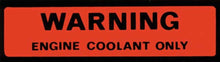 Load image into Gallery viewer, Engine Coolant Only Warning Decal 1974-1978 Pontiac Firebird and Trans Am