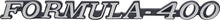 Load image into Gallery viewer, Diecast Formula 400 Front Fender Emblem For 1972-1975 Pontiac Firebird USA Made
