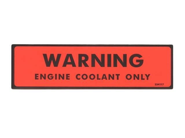 Warning Engine Coolant Only Decal For 1974-1977 Chevy Corvette and Impala