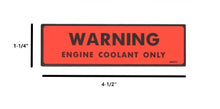 Load image into Gallery viewer, Warning Engine Coolant Only Decal For 1974-1977 Chevy Corvette and Impala
