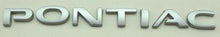Load image into Gallery viewer, Reproduction Silver &quot;Pontiac&quot; Trunk Letters Emblem 2005-2006 Pontiac GTO
