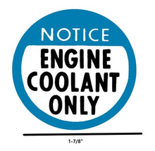 Load image into Gallery viewer, Engine Coolant Only Decal For 1978-1982 Camaro Corvette Nova Chevy/GMC Trucks
