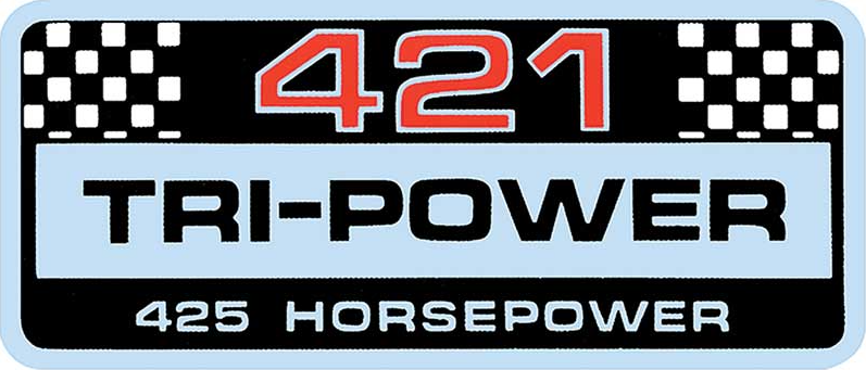 Pontiac 421 425HP Tri Power Valve Cover Decal GTO Bonneville Grand Prix Catalina