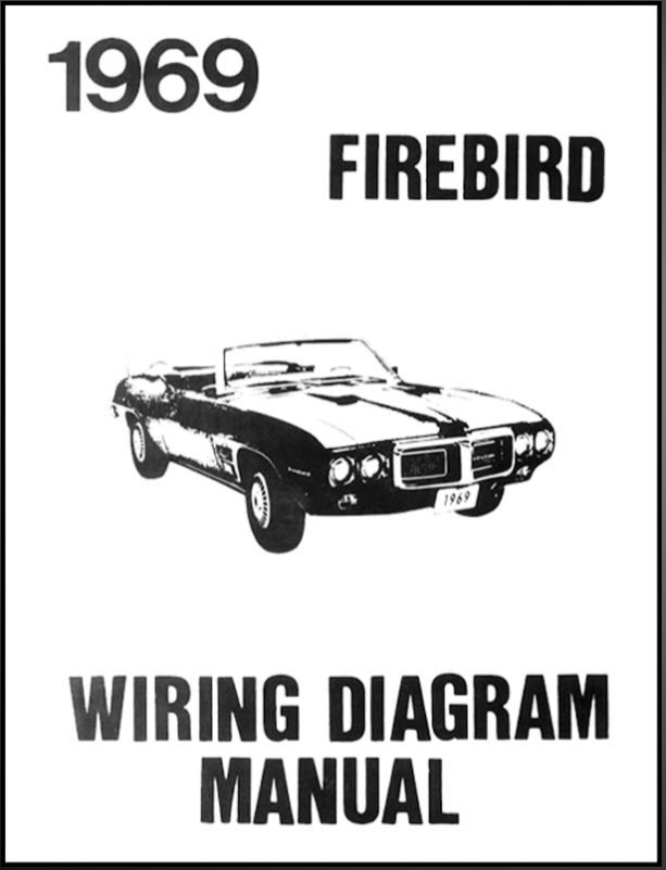 Complete Wiring Assembly Diagram Manual 1969 Pontiac Firebird Models